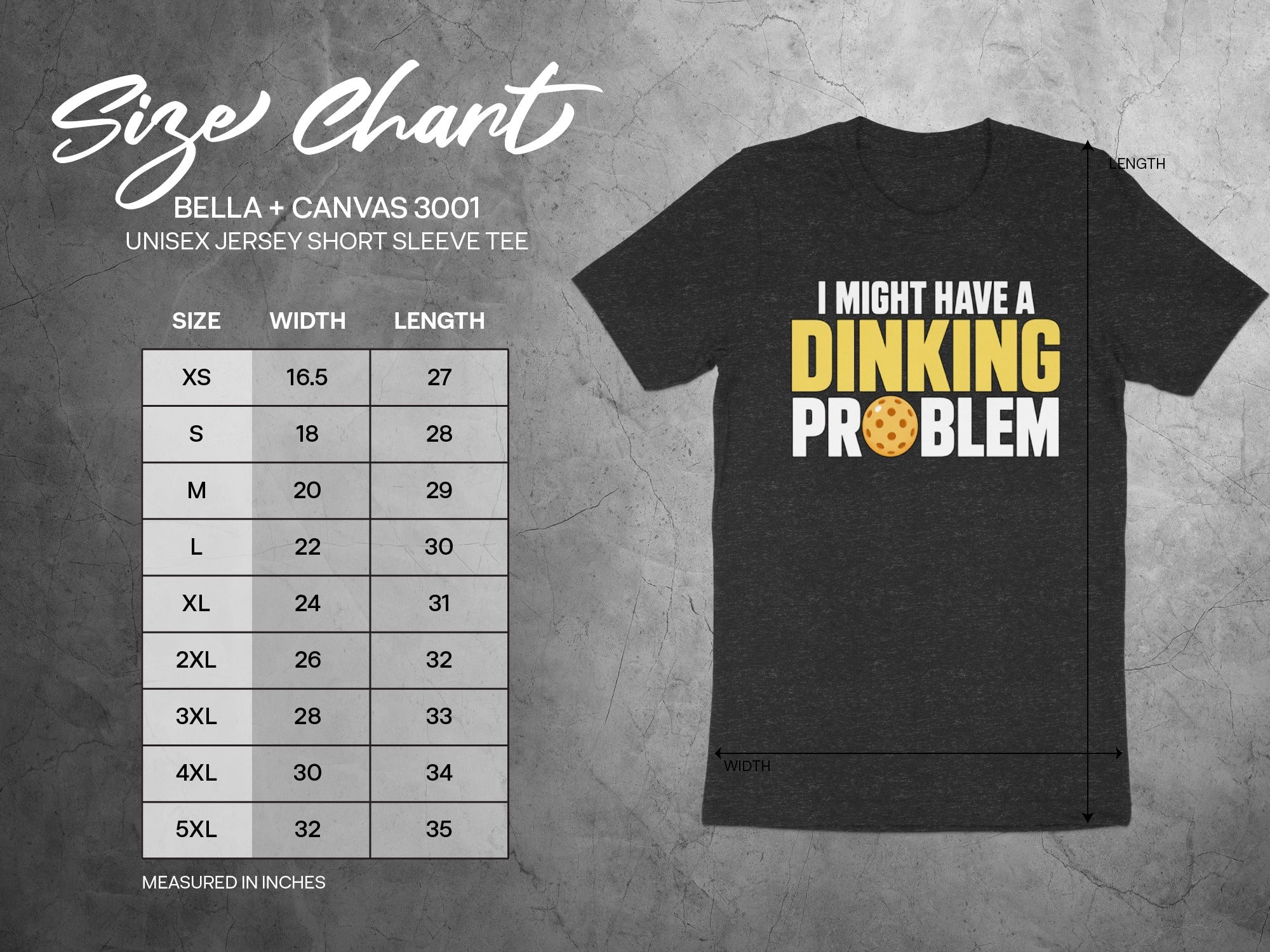 Bella+Canvas unisex t-shirt size chart with "I Might Have a Dinking Problem" graphic.
