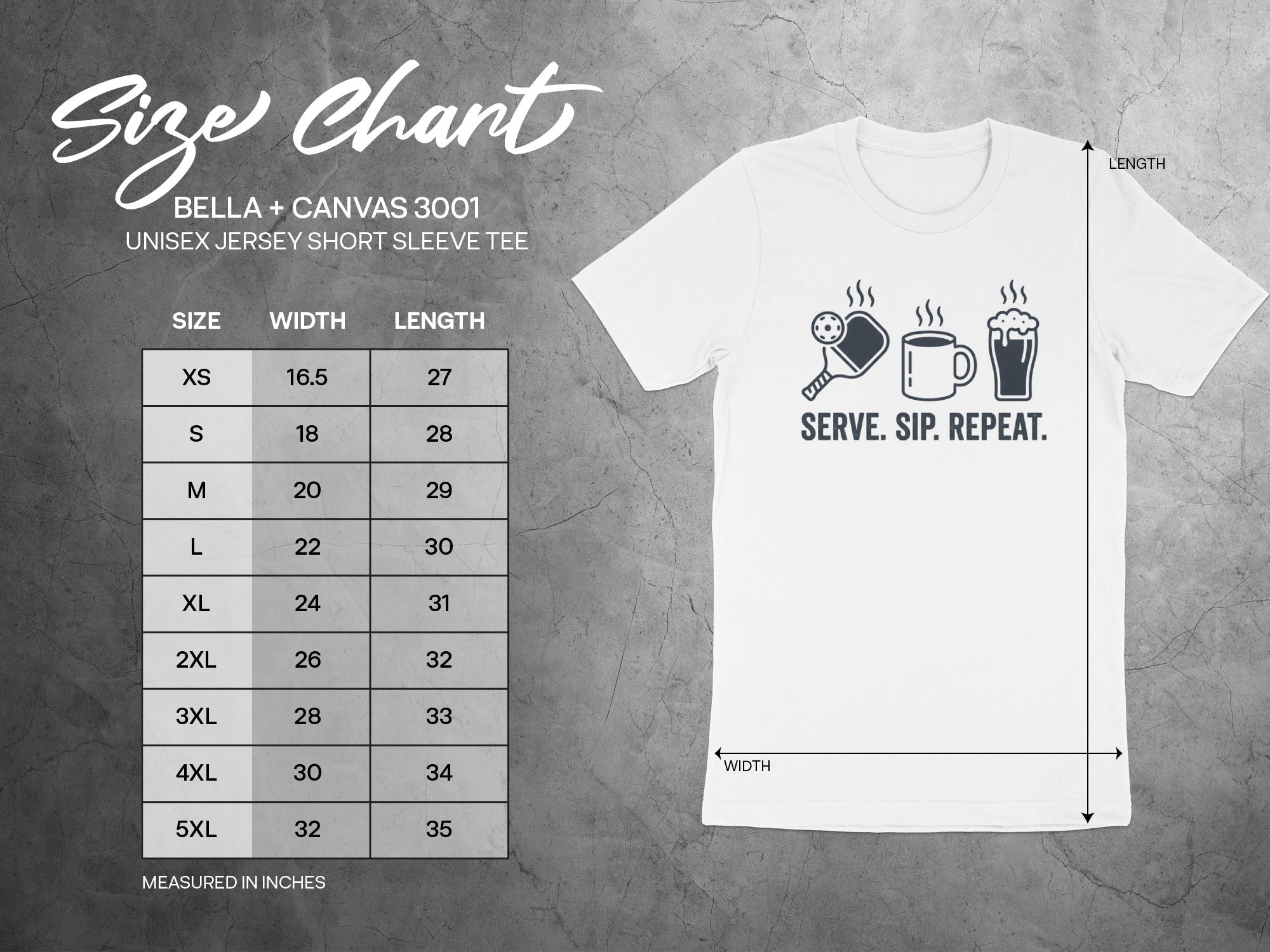 Bella+Canvas 3001 unisex tee size chart with "Serve. Sip. Repeat." graphic.