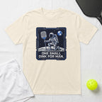 Astronaut on moon holding pickleball paddle with text "ONE SMALL DINK FOR MAN".