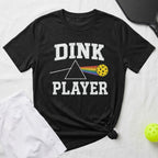 Black t-shirt with "DINK PLAYER" and a rainbow prism with a pickleball.